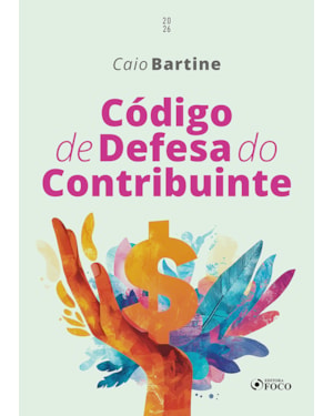 Código de Defesa do Contribuinte - 1ª Ed - 2026