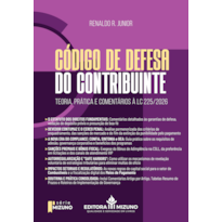 Código de defesa do contribuinte: teoria, prática e comentários à lc 225/2026