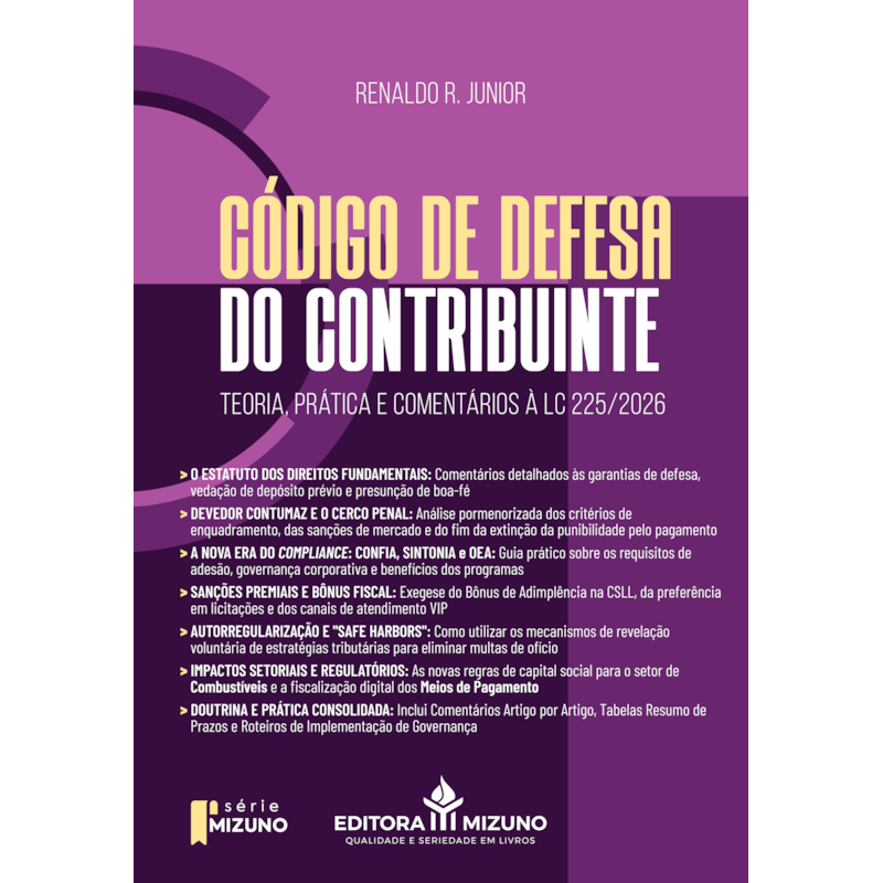Código de defesa do contribuinte: teoria, prática e comentários à lc 225/2026