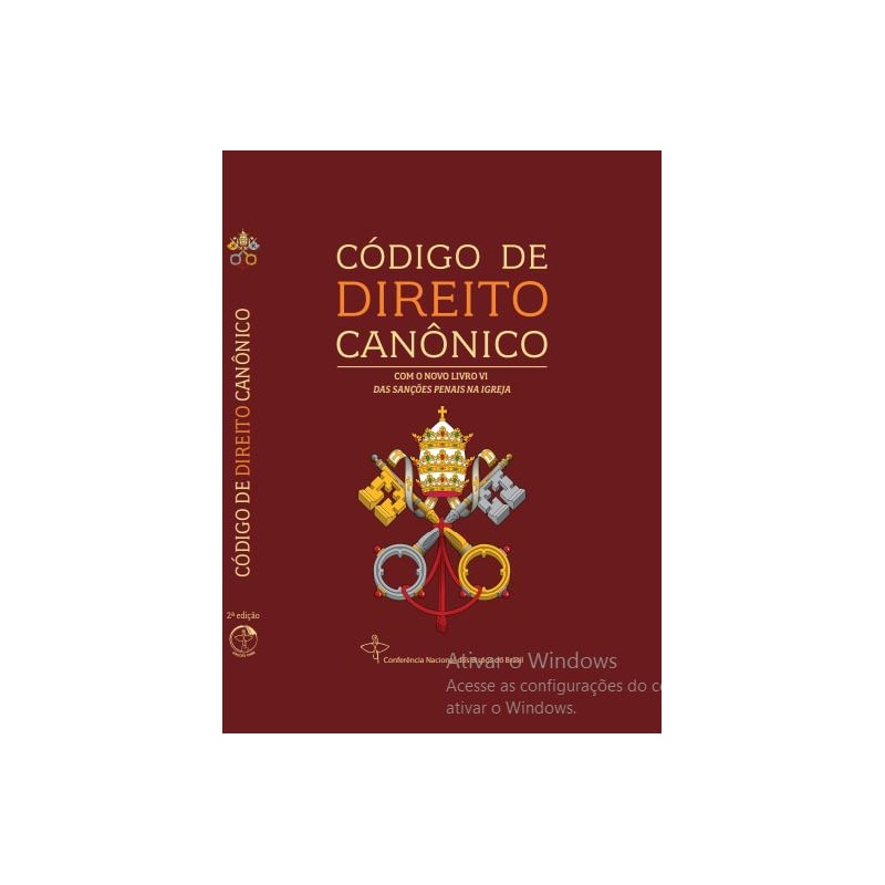 CÓDIGO DE DIREITO CANÔNICO - COM O NOVO LIVRO IV DAS SANÇÕES PENAIS DA IGREJA
