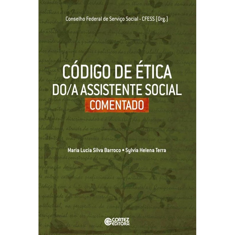 CÓDIGO DE ÉTICA DO/A ASSISTENTE SOCIAL COMENTADO