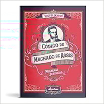 CÓDIGO DE MACHADO DE ASSIS - MIGALHAS JURÍDICAS CÓDIGO DE MACHADO DE ASSIS - MIGALHAS JURÍDICAS