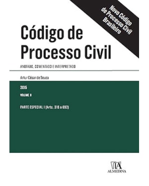 Código de processo civil: Anotado, comentado e interpretado - Parte especial I (arts. 318 a 692)