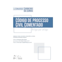 CÓDIGO DE PROCESSO CIVIL COMENTADO - 1ª EDIÇÃO 2023