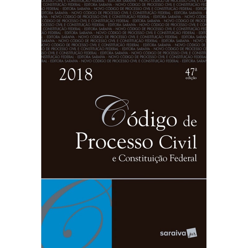 CÓDIGO DE PROCESSO CIVIL E CONSTITUIÇÃO FEDERAL 
