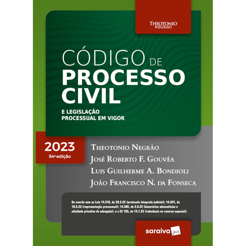 CÓDIGO DE PROCESSO CIVIL E LEGISLAÇÃO PROCESSUAL EM VIGOR - 54ª EDIÇÃO 2023