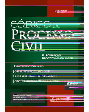 CÓDIGO DE PROCESSO CIVIL E LEGISLAÇÃO PROCESSUAL EM VIGOR - 56ª EDIÇÃO 2025