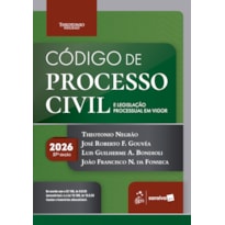 CÓDIGO DE PROCESSO CIVIL E LEGISLAÇÃO PROCESSUAL EM VIGOR - 57ª EDIÇÃO 2026