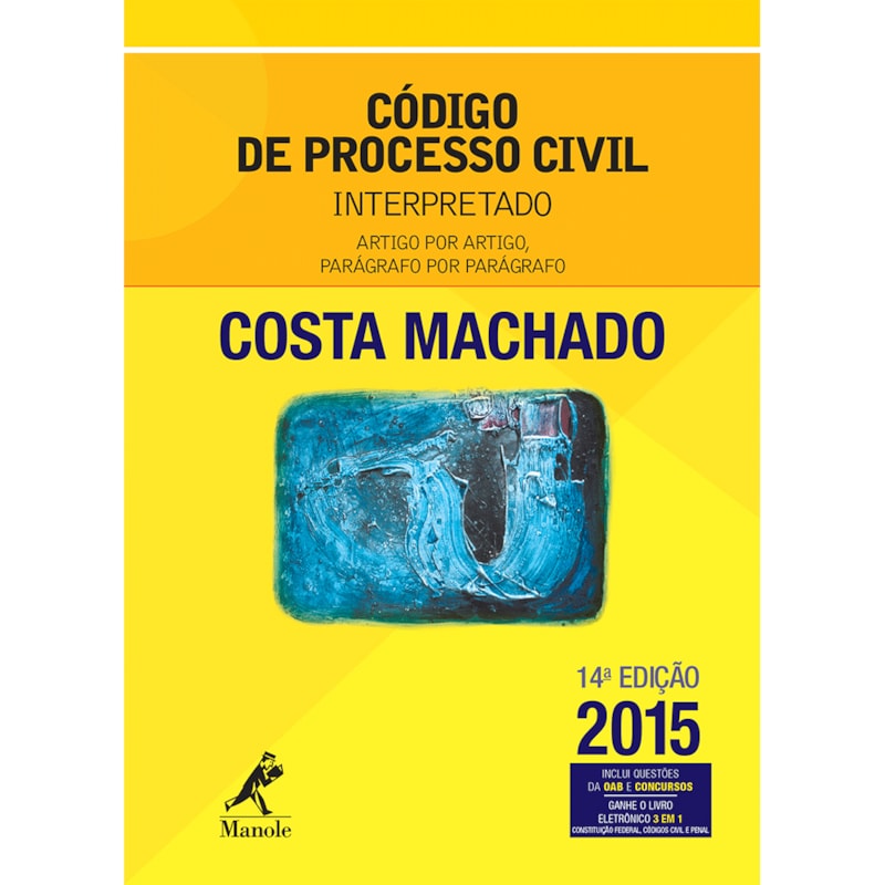 CÓDIGO DE PROCESSO CIVIL INTERPRETADO: ARTIGO POR ARTIGO, PARÁGRAFO POR PARÁGRAFO