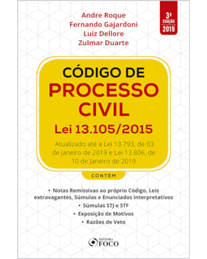 CÓDIGO DE PROCESSO CIVIL: LEI 13.105/2015- 3ª EDIÇÃO - 2019