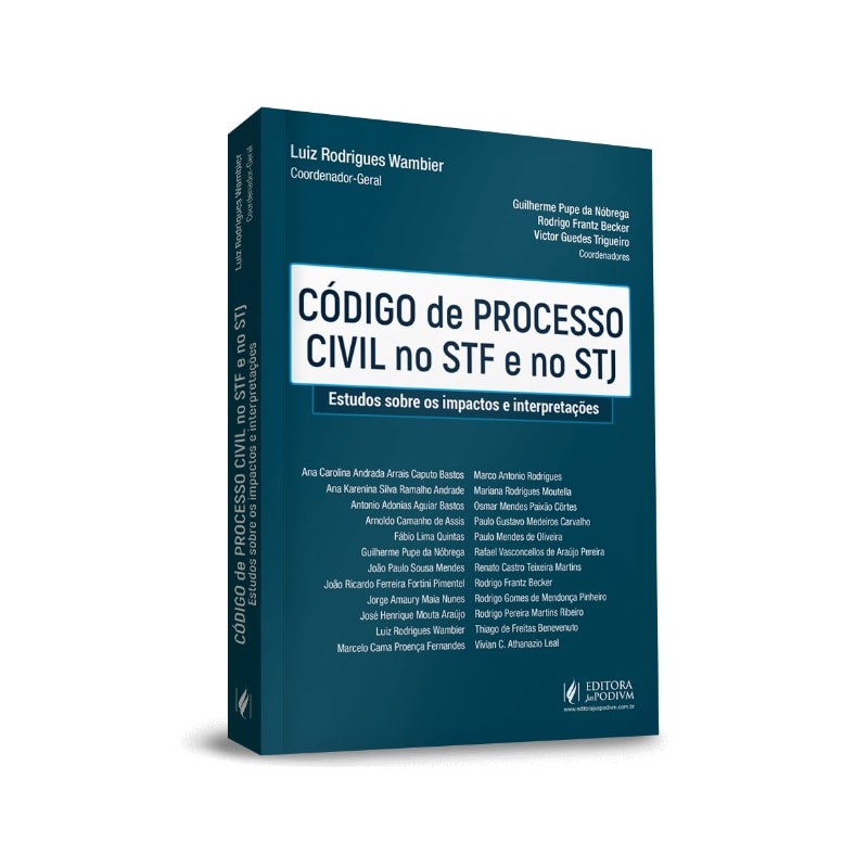 CÓDIGO DE PROCESSO CIVIL NO STF E NO STJ - ESTUDOS SOBRE IMPACTOS E INTERPRETAÇÕES