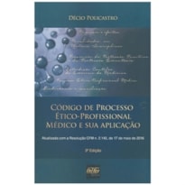 CÓDIGO DE PROCESSO ÉTICO-PROFISSIONAL MÉDICO E SUA APLICAÇÃO