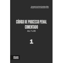 CÓDIGO DE PROCESSO PENAL COMENTADO 1: ARTS. 1º A 393