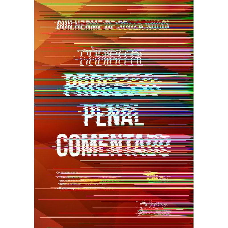 CÓDIGO DE PROCESSO PENAL COMENTADO - 24ª EDIÇÃO 2025