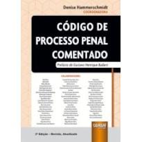 CÓDIGO DE PROCESSO PENAL - COMENTADO