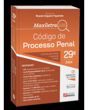 CÓDIGO DE PROCESSO PENAL - MAXILETRA - CPP 2024