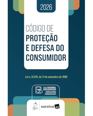 CÓDIGO DE PROTEÇÃO E DEFESA DO CONSUMIDOR - 1ª EDIÇÃO 2026