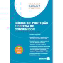 CÓDIGO DE PROTEÇÃO E DEFESA DO CONSUMIDOR - COLEÇÃO SARAIVA DE LEGISLAÇÃO