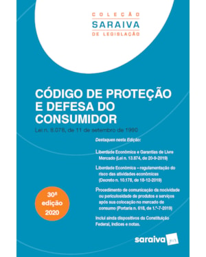 CÓDIGO DE PROTEÇÃO E DEFESA DO CONSUMIDOR - COLEÇÃO SARAIVA DE LEGISLAÇÃO