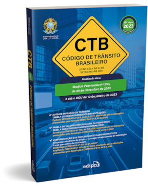 CÓDIGO DE TRÂNSITO BRASILEIRO 2023 - CTB: LEI Nº 9.503, DE 23 DE SETEMBRO DE 1997