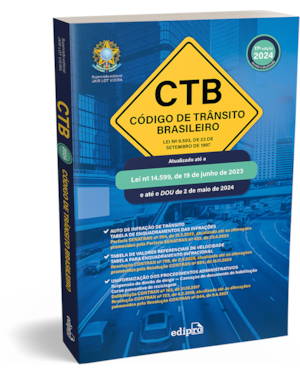 CÓDIGO DE TRÂNSITO BRASILEIRO 2024 - CTB: LEI Nº 9.503, DE 23 DE SETEMBRO DE 1997