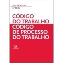 Código do trabalho - Código de processo do trabalho