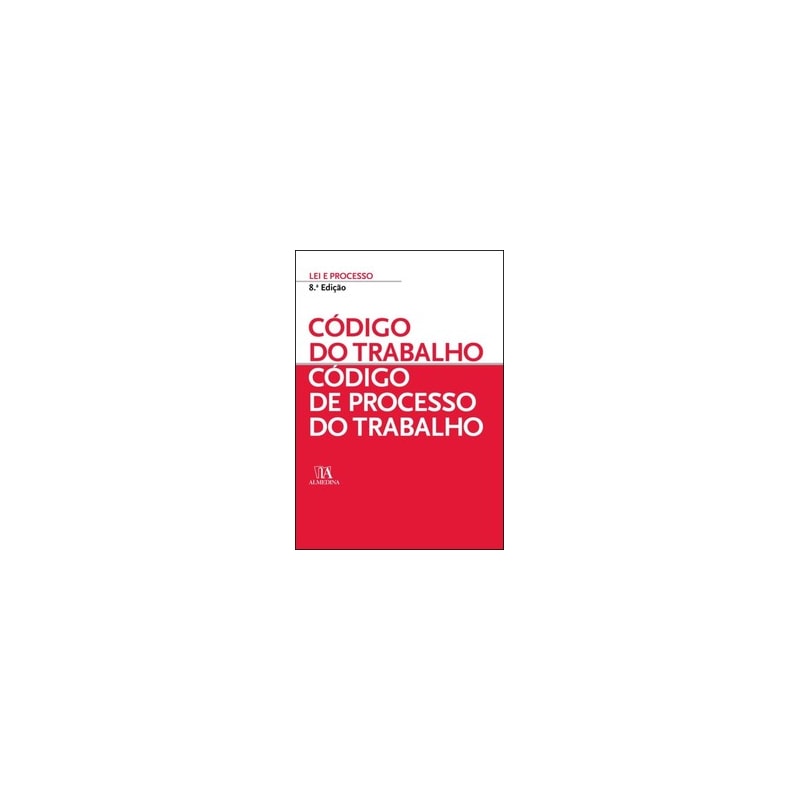 Código do trabalho - Código de processo do trabalho