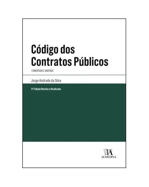 Código dos contratos públicos: comentado e anotado