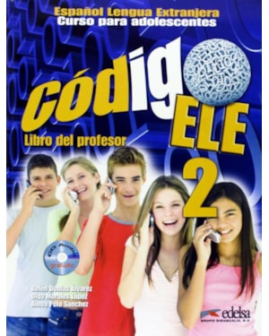 CODIGO ELE 2 - LIBRO DEL PROFESOR INCLUYE CD AUDIO