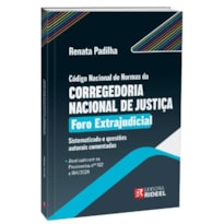 Código Nacional de Normas da Corregedoria Nacional de Justiça (CNNCNJ) - Foro Extrajudicial: Sistematizado e questões autorais comentadas