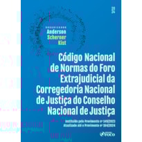 CÓDIGO NACIONAL DE NORMAS DO FORO EXTRAJUDICIAL DA CORREGEDORIA NACIONAL DE JUSTIÇA - 1ª ED - 2024