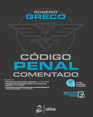 CÓDIGO PENAL COMENTADO - 17ª EDIÇÃO 2024