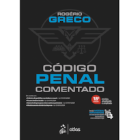 CÓDIGO PENAL COMENTADO - 18ª EDIÇÃO 2025