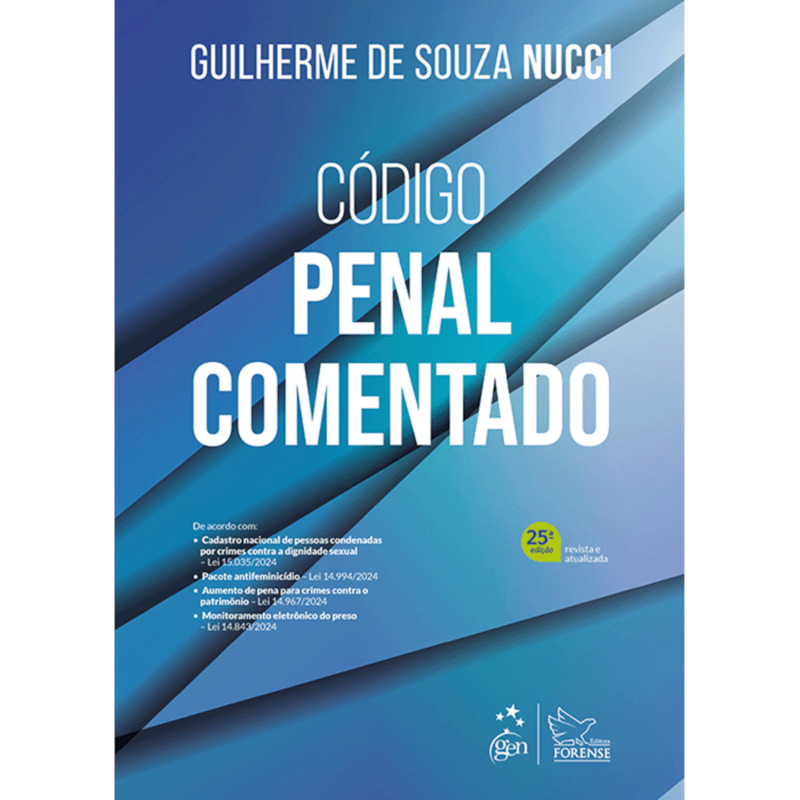 CÓDIGO PENAL COMENTADO - 25ª EDIÇÃO 2025