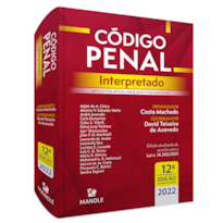 CÓDIGO PENAL INTERPRETADO: ARTIGO POR ARTIGO, PARÁGRAFO POR PARÁGRAFO