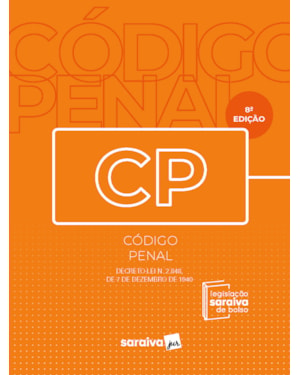 CÓDIGO PENAL - LEGISLAÇÃO SARAIVA DE BOLSO - 8ª EDIÇÃO 2023