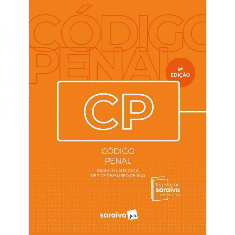 CÓDIGO PENAL - LEGISLAÇÃO SARAIVA DE BOLSO - 9ª EDIÇÃO 2024