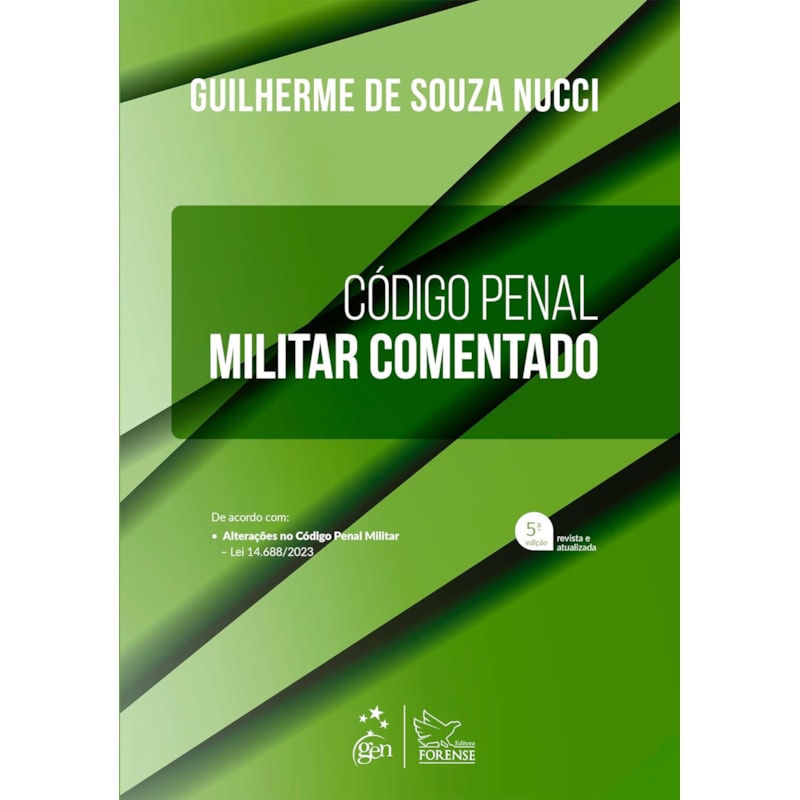 CODIGO PENAL MILITAR COMENTADO - 5ª EDIÇÃO 2024