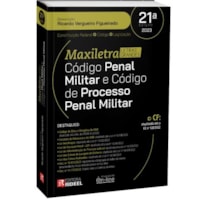 CÓDIGO PENAL MILITAR E CÓDIGO DE PROCESSO PENAL MILITAR COLEÇÃO MAXILETRA