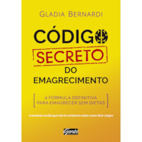 CÓDIGO SECRETO DO EMAGRECIMENTO - A FÓRMULA DEFINITIVA PARA EMAGRECER SEM DIETAS