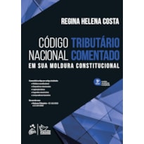 CÓDIGO TRIBUTÁRIO NACIONAL COMENTADO - 5ª EDIÇÃO 2025