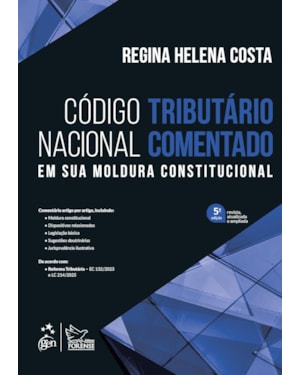 CÓDIGO TRIBUTÁRIO NACIONAL COMENTADO - 5ª EDIÇÃO 2025