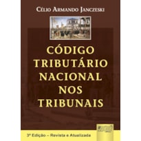 CÓDIGO TRIBUTÁRIO NACIONAL NOS TRIBUNAIS