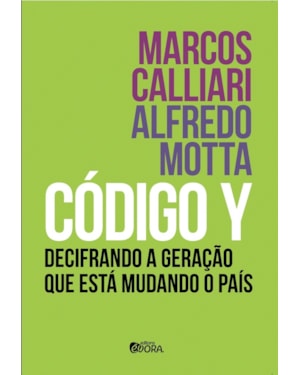 CÓDIGO Y - DECIFRANDO A GERAÇÃO QUE ESTÁ MUDANDO O PAÍS