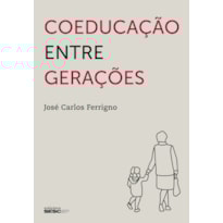 COEDUCAÇÃO ENTRE GERAÇÕES