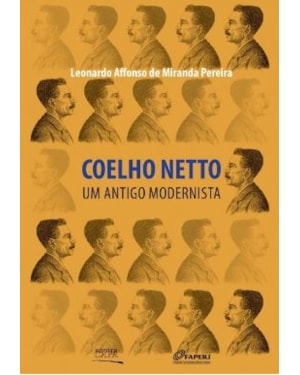 COELHO NETTO - UM ANTIGO MODERNISTA