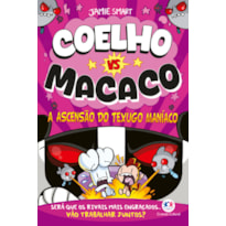 COELHO VS MACACO - A ASCENSÃO DO TEXUGO MANÍACO (LIVRO 5)