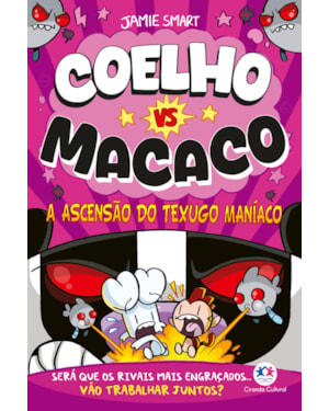 COELHO VS MACACO - A ASCENSÃO DO TEXUGO MANÍACO (LIVRO 5)