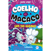 COELHO VS MACACO - CAOS DAS MÁQUINAS (LIVRO 6)