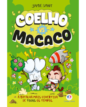 COELHO VS MACACO COELHO VS MACACO A BATALHA MAIS DIVERTIDA DE TODOS OS TEMPOS - LIVRO 1